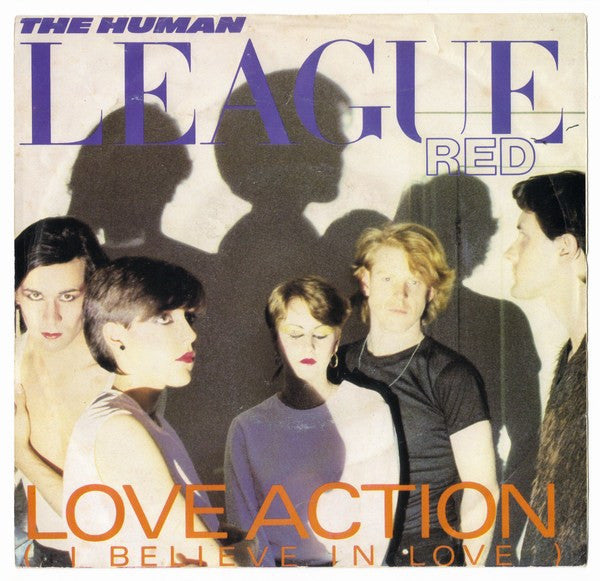 The Human League – Love Action (I Believe In Love)