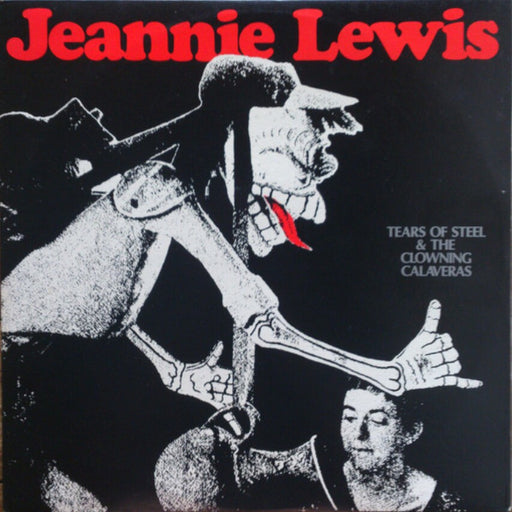 Jeannie Lewis – Tears Of Steel & The Clowning Calaveras (2xLP)