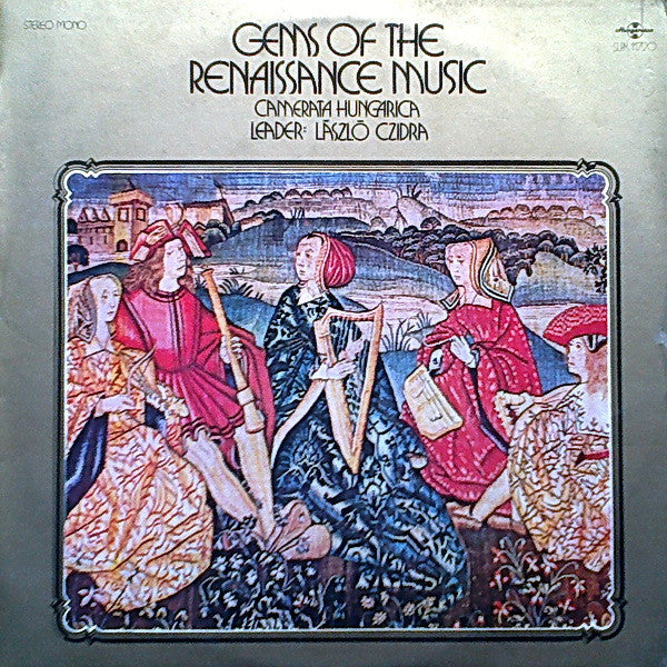 Camerata Hungarica, László Czidra – Gems Of The Renaissance Music LP vinyl record, image 1 of 4
