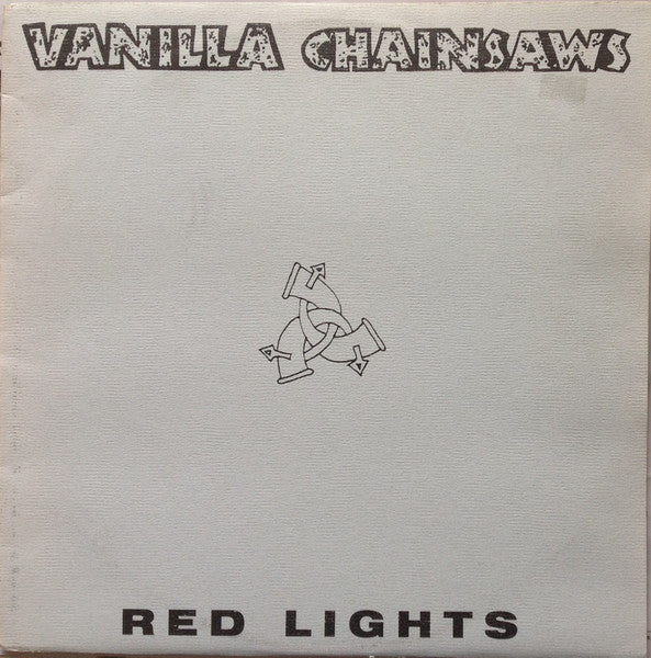 Vanilla Chainsaws – Red Lights 12" vinyl record
