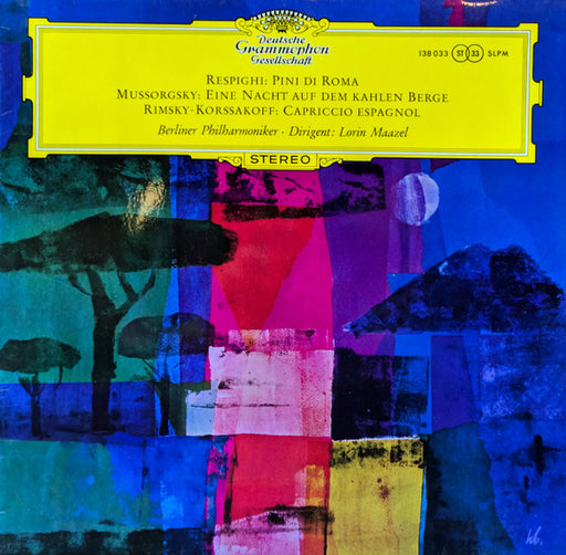 Ottorino Respighi, Modest Mussorgsky, Nikolai Rimsky-Korsakov, Berliner Philharmoniker, Lorin Maazel – Pini Di Roma / Eine Nacht Auf Dem Kahlen Berge / Capriccio Espagnol