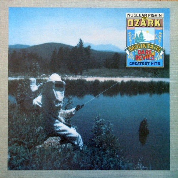 The Ozark Mountain Daredevils – Best Of The Ozark Mountain Daredevils (Nuclear Fishin') LP vinyl record, image 1 of 4