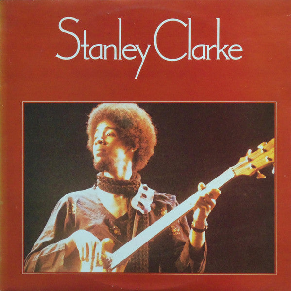Stanley Clarke – Stanley Clarke