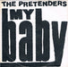 The Pretenders – My Baby 7" vinyl record, image 1 of 4