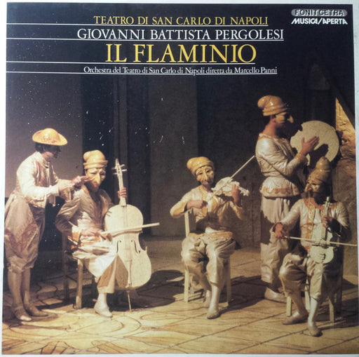 Giovanni Battista Pergolesi, Coro Del Teatro Di San Carlo, Orchestra Del Teatro Di San Carlo, Marcello Panni – Il Flaminio (3xLP) LP vinyl record, image 1 of 7