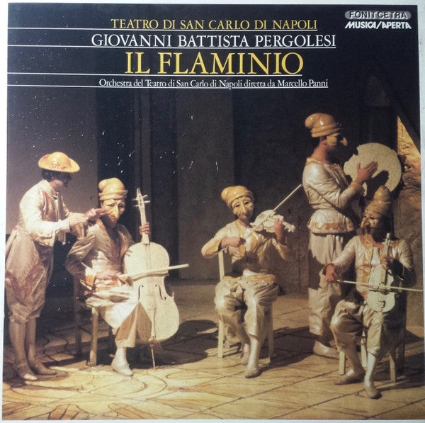 Giovanni Battista Pergolesi, Coro Del Teatro Di San Carlo, Orchestra Del Teatro Di San Carlo, Marcello Panni – Il Flaminio (3xLP) LP vinyl record, image 1 of 7
