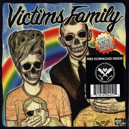 Victims Family – Have A Nice Day