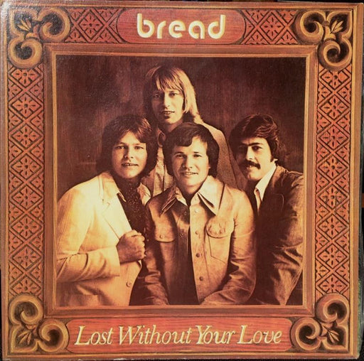 Bread – Lost Without Your Love LP vinyl record, image 1 of 6