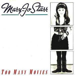 Mary-Jo Starr – Too Many Movies