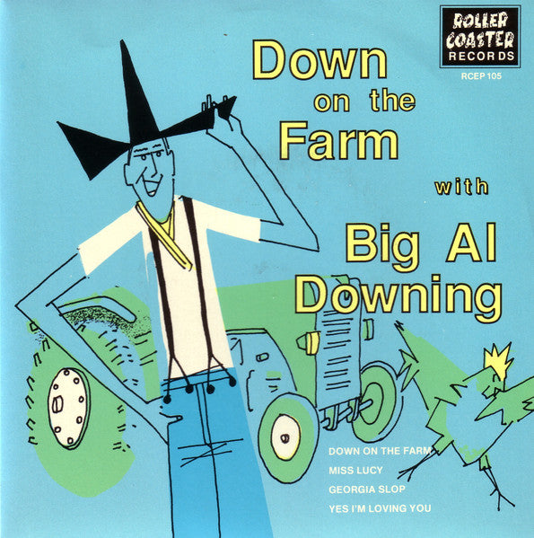 Al Downing – Down On The Farm With Big Al Downing 7" vinyl record, image 1 of 3