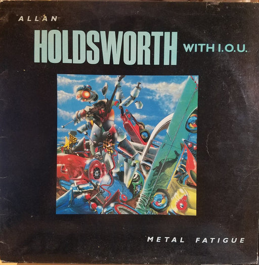 Allan Holdsworth, I.O.U. – Metal Fatigue LP vinyl record, image 1 of 4