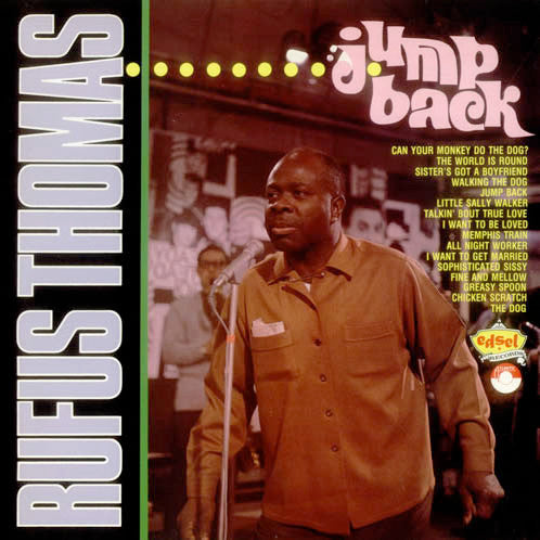 Rufus Thomas – Jump Back