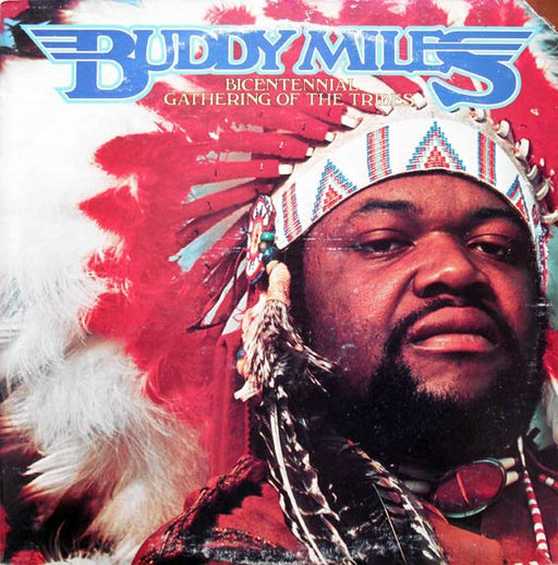 Buddy Miles – Bicentennial Gathering Of The Tribes