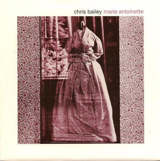 Chris Bailey – Marie Antoinette 7" vinyl record, image 1 of 4