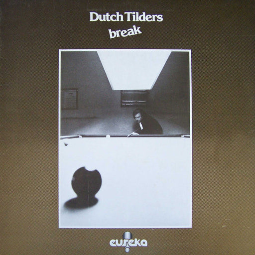 Dutch Tilders – Break