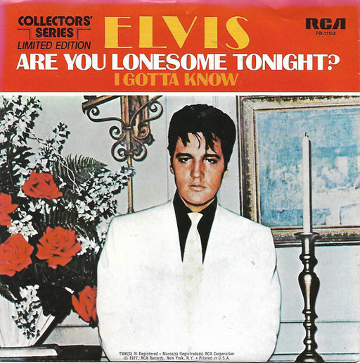 Elvis Presley – Are You Lonesome Tonight? / I Gotta Know