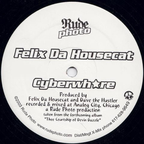 Felix Da Housecat – Cyberwhore