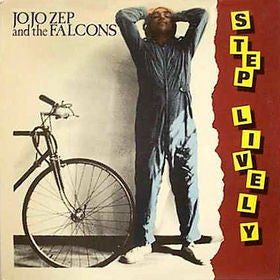 Jo Jo Zep And The Falcons – Step Lively