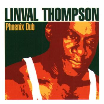 Linval Thompson – Phoenix Dub