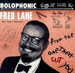 Fred Lane, Ron 'Pate's Debonairs – From The One That Cut You LP vinyl record, image 1 of 6