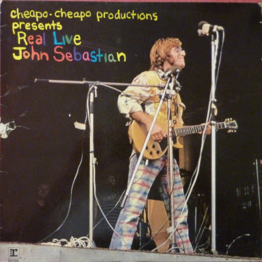 John Sebastian – Cheapo-Cheapo Productions Presents Real Live