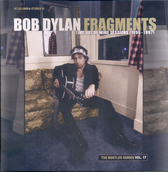 Bob Dylan – Fragments (Time Out Of Mind Sessions (1996-1997)): The Bootleg Series Vol.17 (2xLP) LP vinyl record, image 1 of 10