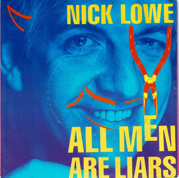 Nick Lowe – All Men Are Liars 7" vinyl record, image 1 of 4