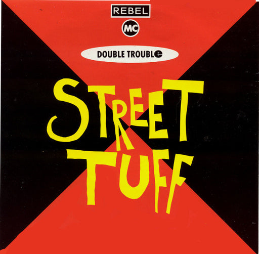 Rebel MC, Double Trouble – Street Tuff 7" vinyl record, image 1 of 4