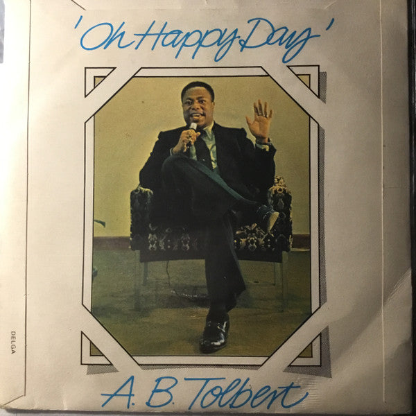 Adolphus Benedict Tolbert – Oh Happy Day 7" vinyl record, image 2 of 4