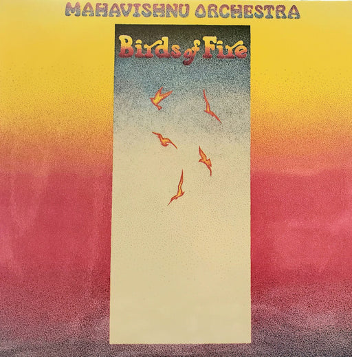 Mahavishnu Orchestra – Birds Of Fire