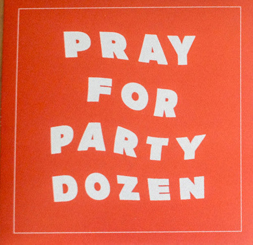 Party Dozen – Pray For Party Dozen LP vinyl record, image 1 of 2