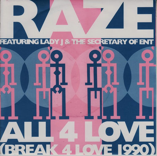 Raze, Lady J, The Secretary Of Entertainment – All 4 Love (Break 4 Love 1990) 7" vinyl record, image 1 of 4
