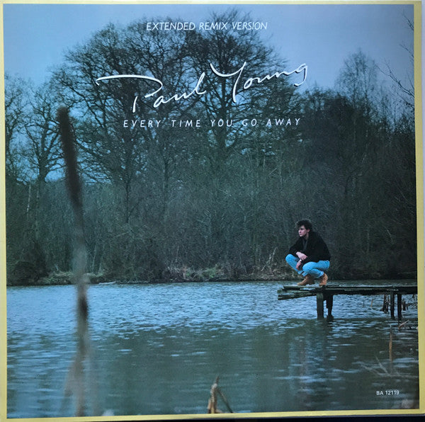 Paul Young – Every Time You Go Away (Extended Remix Version) 12" vinyl record, image 1 of 4