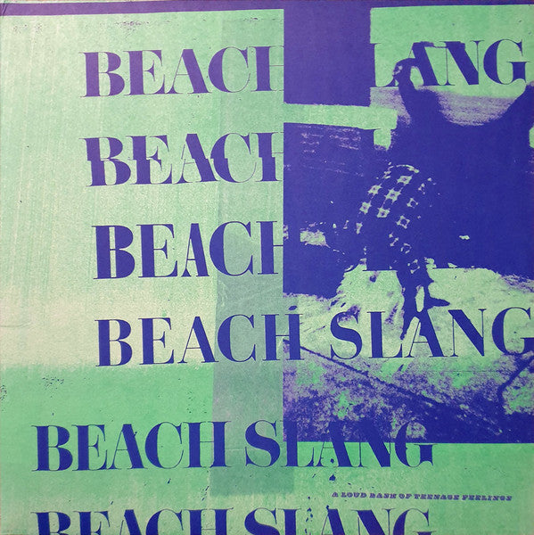 Beach Slang – A Loud Bash Of Teenage Feelings LP vinyl record, image 1 of 3