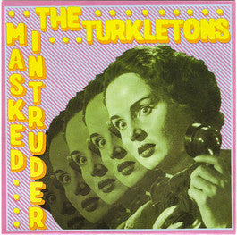 Masked Intruder, The Turkletons – Masked Intruder / The Turkletons