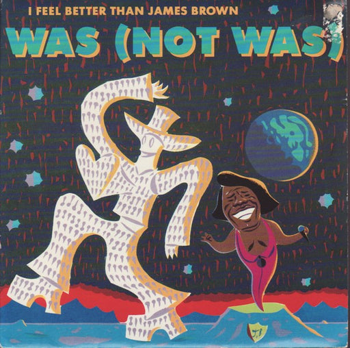 Was (Not Was) – I Feel Better Than James Brown 7" vinyl record, image 1 of 4