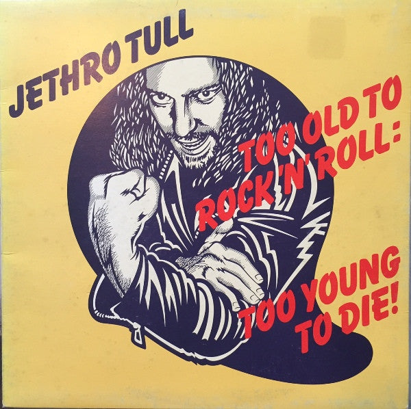 Jethro Tull – Too Old To Rock 'N' Roll: Too Young To Die! LP vinyl record, image 1 of 7
