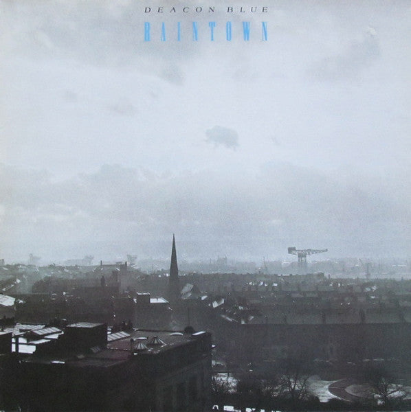 Deacon Blue – Raintown