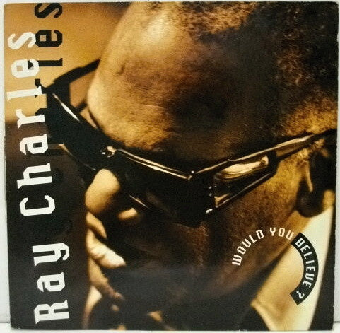 Ray Charles – Would You Believe ?