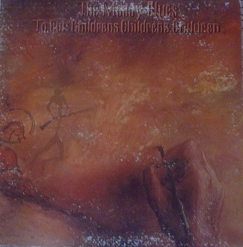 The Moody Blues – To Our Children's Children's Children