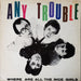 Any Trouble – Where Are All The Nice Girls? LP vinyl record, image 1 of 4