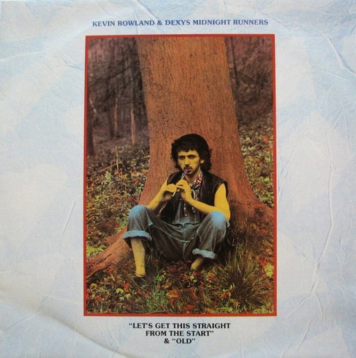 Kevin Rowland, Dexys Midnight Runners – Let's Get This Straight From The Start / Old