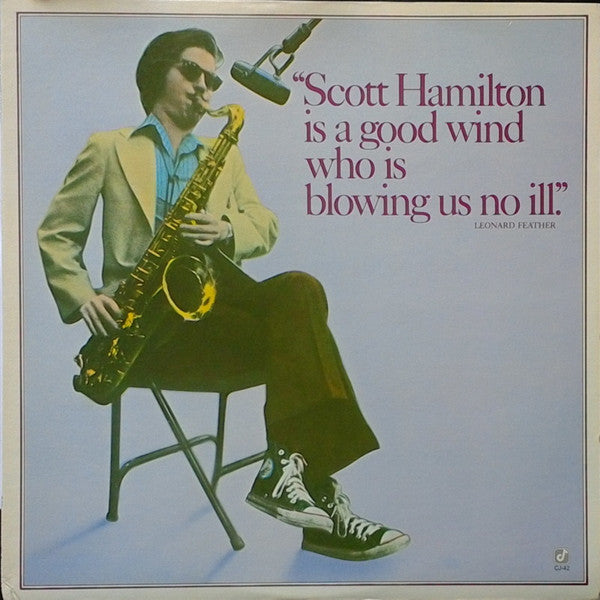 Scott Hamilton – Scott Hamilton Is A Good Wind Who Is Blowing Us No Ill LP vinyl record, image 1 of 4
