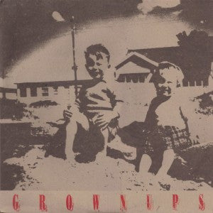 Grownups – Grownups 12" vinyl record