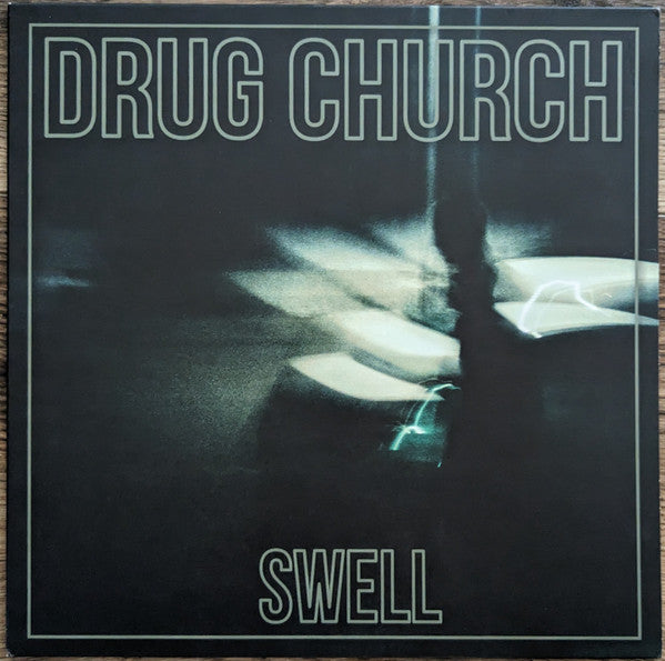 Drug Church – Swell
