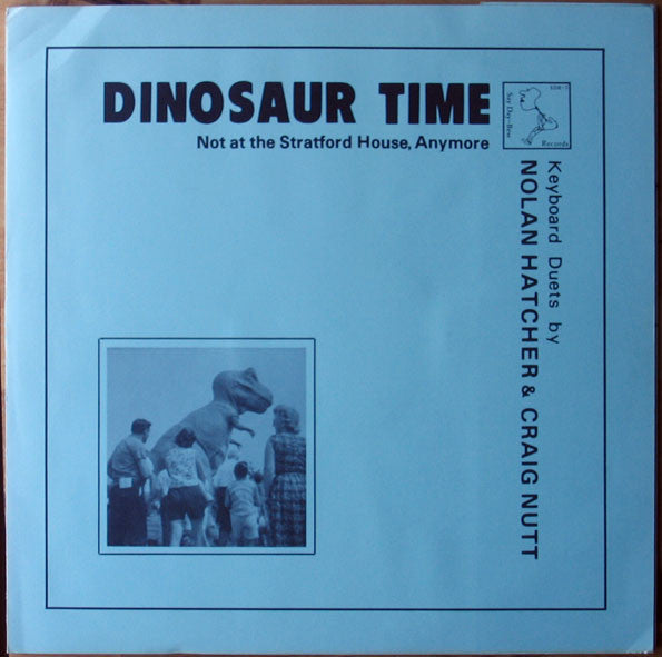 Nolan Hatcher, Craig Nutt – Dinosaur Time LP vinyl record, image 1 of 7