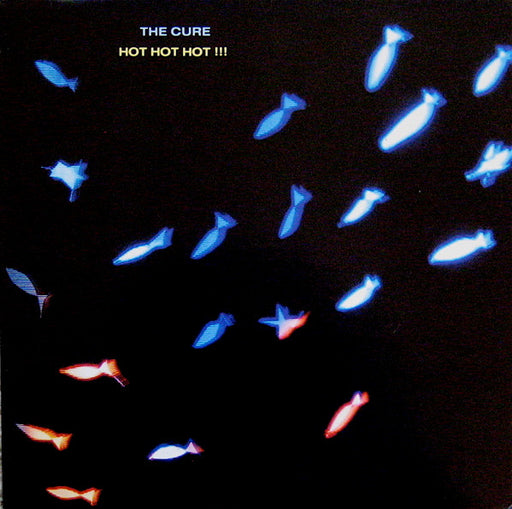The Cure – Hot Hot Hot!!!