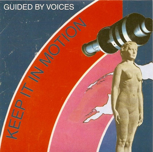 Guided By Voices – Keep It In Motion