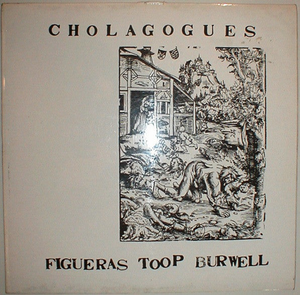 Nestor Figueras, David Toop, Paul Burwell – Cholagogues