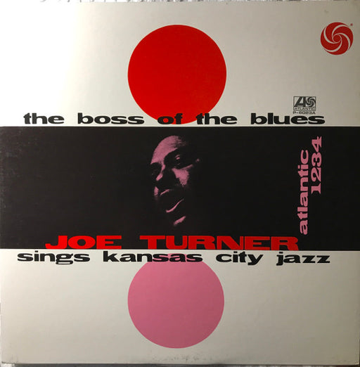 Big Joe Turner – The Boss Of The Blues Sings Kansas City Jazz